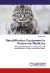 Rehabilitation Equipment in Veterinary Medicine