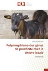 Polymorphisme des gènes de prolificité chez la chèvre locale