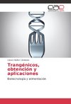 Trangénicos, obtención y aplicaciones