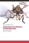 Insectos Acuáticos Colombianos