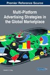 Multi-Platform Advertising Strategies in the Global Marketplace