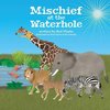 Mischief at the Waterhole