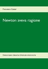 Newton aveva ragione