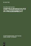 Vertrauensschutz im Prozeßrecht