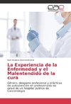 La Experiencia de la Enfermedad y el Malentendido de la cura