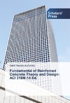 Fundamental of Reinforced Concrete Theory and Design- ACI 318M-14 Ed.