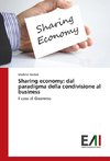 Sharing economy: dal paradigma della condivisione al business