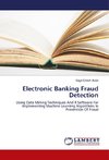 Electronic Banking Fraud Detection