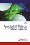 Research of CPS Models for Power System Supply and demand Interaction