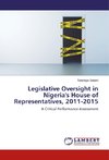 Legislative Oversight in Nigeria's House of Representatives, 2011-2015