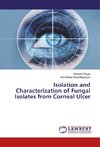 Isolation and Characterization of Fungal Isolates from Corneal Ulcer