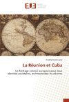 La Réunion et Cuba