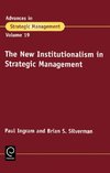 The New Institutionalism in Strategic Management