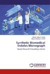 Synthetic Biomedical Indoles Monograph