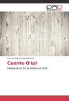 Cuento Q'ipi