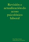 Revisión y actualización del acoso psicológico laboral