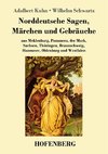 Norddeutsche Sagen, Märchen und Gebräuche