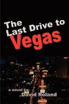 The Last Drive to Vegas