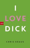 I love Dick