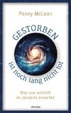 Gestorben ist noch lang nicht tot