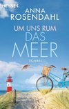 Um uns rum das Meer