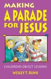 Making a Parade for Jesus