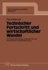 Technischer Fortschritt und wirtschaftlicher Wandel