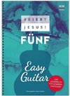 Feiert Jesus! 5 - Easy Guitar