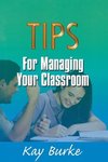 Burke, K: Tips for Managing Your Classroom