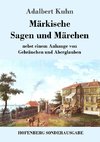 Märkische Sagen und Märchen