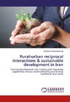 Rural-urban reciprocal interactions & sustainable development in Iran