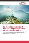 La Responsabilidad Social Corporativa en el sector turístico