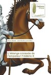 L'étrange croisade de l'empereur Frédéric II