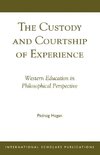 Custody and Courtship of Experience