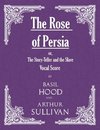 The Rose of Persia; or, The Story-Teller and the Slave (Vocal Score)