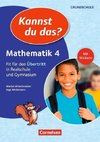 Kannst du das? - Neubearbeitung. 4. Jahrgangsstufe - Mathematik: Fit für den Übertritt in Realschule und Gymnasium. Übungsheft