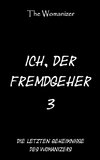 Ich, der Fremdgeher 3