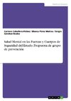 Salud Mental en las Fuerzas y Cuerpos de Seguridad del Estado. Propuesta de grupo de prevención