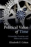 The Political Value of Time