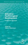 Hakansson, H: Industrial Technological Development (Routledg