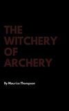 The Witchery of Archery