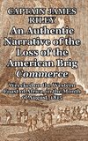 An Authentic Narrative of the Loss of the American Brig Commerce