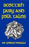 Scottish Fairy and Folk Tales