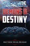 DIAMONDS, DEMONS & DESTINY