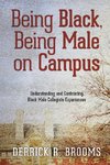 Being Black, Being Male on Campus