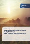 Psychoactive indole alkaloids in higher fungi. New species and perspectives