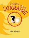 A Chicken Called Lorraine