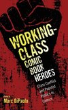 Working-Class Comic Book Heroes