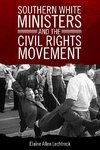 Lechtreck, E:  Southern White Ministers and the Civil Rights