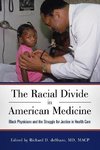 RACIAL DIVIDE IN AMER MEDICINE